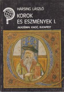 Hársing László - Korok és eszmények I. [antikvár]