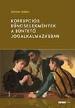 Steiner Gábor - Korrupciós bűncselekmények a büntető jogalkalmazásban