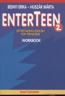 Besnyi Erika, Huszár Márta - Enterteen 2. Entertaining English for Teenagers Student's Book [antikvár]