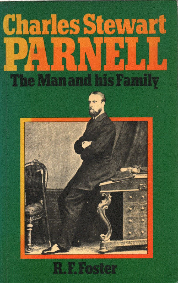 R. F. Foster - Charles Stewart Parnell [antikvár]