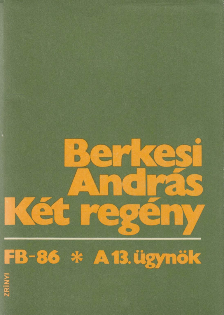 BERKESI ANDRÁS - Két regény [antikvár]