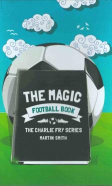 Martin Smith - The Magic Football Book [antikvár]