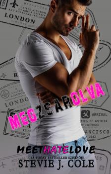 Stevie J Cole - Meet Hate Love - Megzsarolva [eKönyv: epub, mobi]