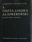 Madarászné Zsigmond Anna - A tiszta logika alapkérdései [antikvár]