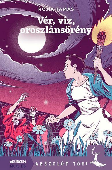Rojik Tamás - Vér, víz, oroszlánsörény