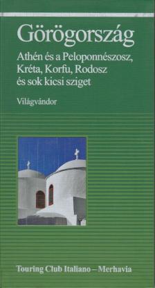 Justh Szilvia (szerk.) - Görögország [antikvár]