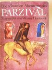 Werner Heiduczek - Die seltsamen Abenteuer des Parzival [antikvár]