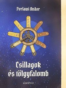 Perlawi Andor - Csillagok és tölgyfalomb [antikvár]
