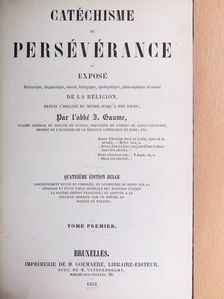 J. Gaume - Catéchisme de Persévérance I. [antikvár]