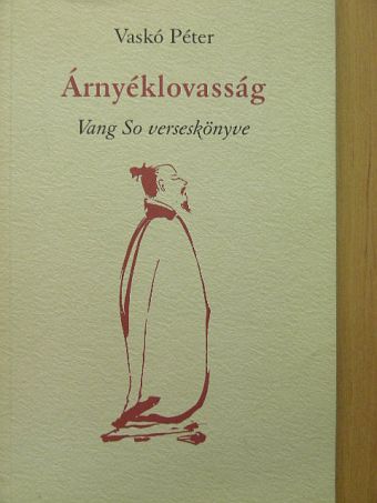 Vang So - Árnyéklovasság [antikvár]