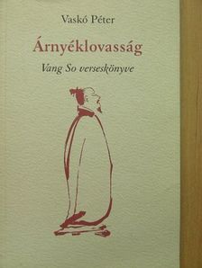 Vang So - Árnyéklovasság [antikvár]