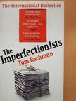 Tom Rachman - The Imperfectionists [antikvár]