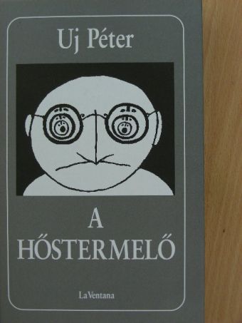 Uj Péter - A hőstermelő [antikvár]