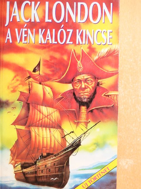 Jack London - A vén kalóz kincse [antikvár]