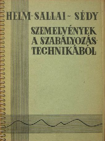Helm László - Szemelvények a szabályozástechnikából [antikvár]