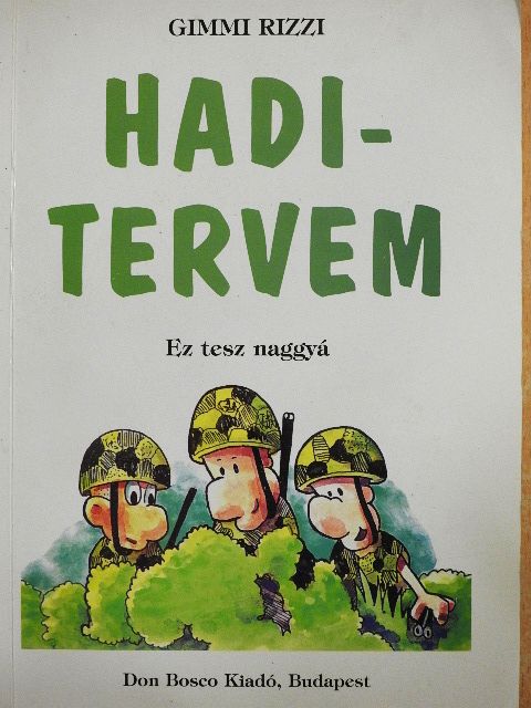 Gimmi Rizzi - Haditervem [antikvár]