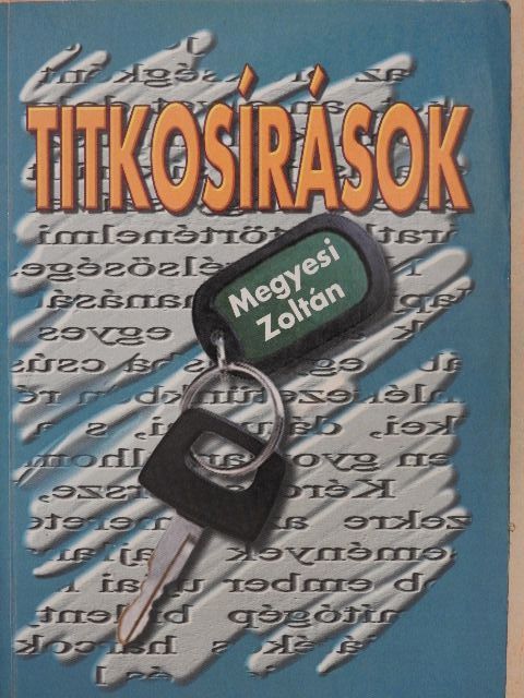 Megyesi Zoltán - Titkosírások [antikvár]