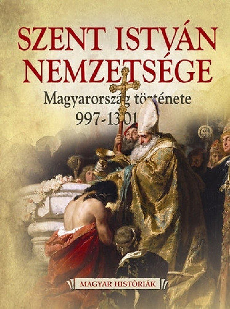 Weisz Boglárka - Szent István nemzetsége [antikvár]