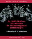 KATONA TAMÁS - RÁDAY MIHÁLY - Az 1848/49-es forradalom és szabadságharc emlékhelyei - I. Események és helyszínek [szépséghibás]