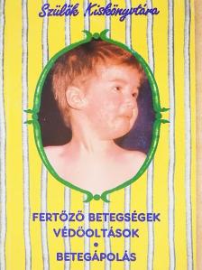 Dr. Jellinek Kinga - Fertőző betegségek, védőoltások/Betegápolás [antikvár]