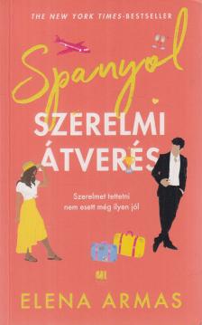 Elena Armas - Spanyol szerelmi átverés [antikvár]