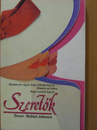 Trevor Meldal-Johnsen - Szeretők [antikvár]