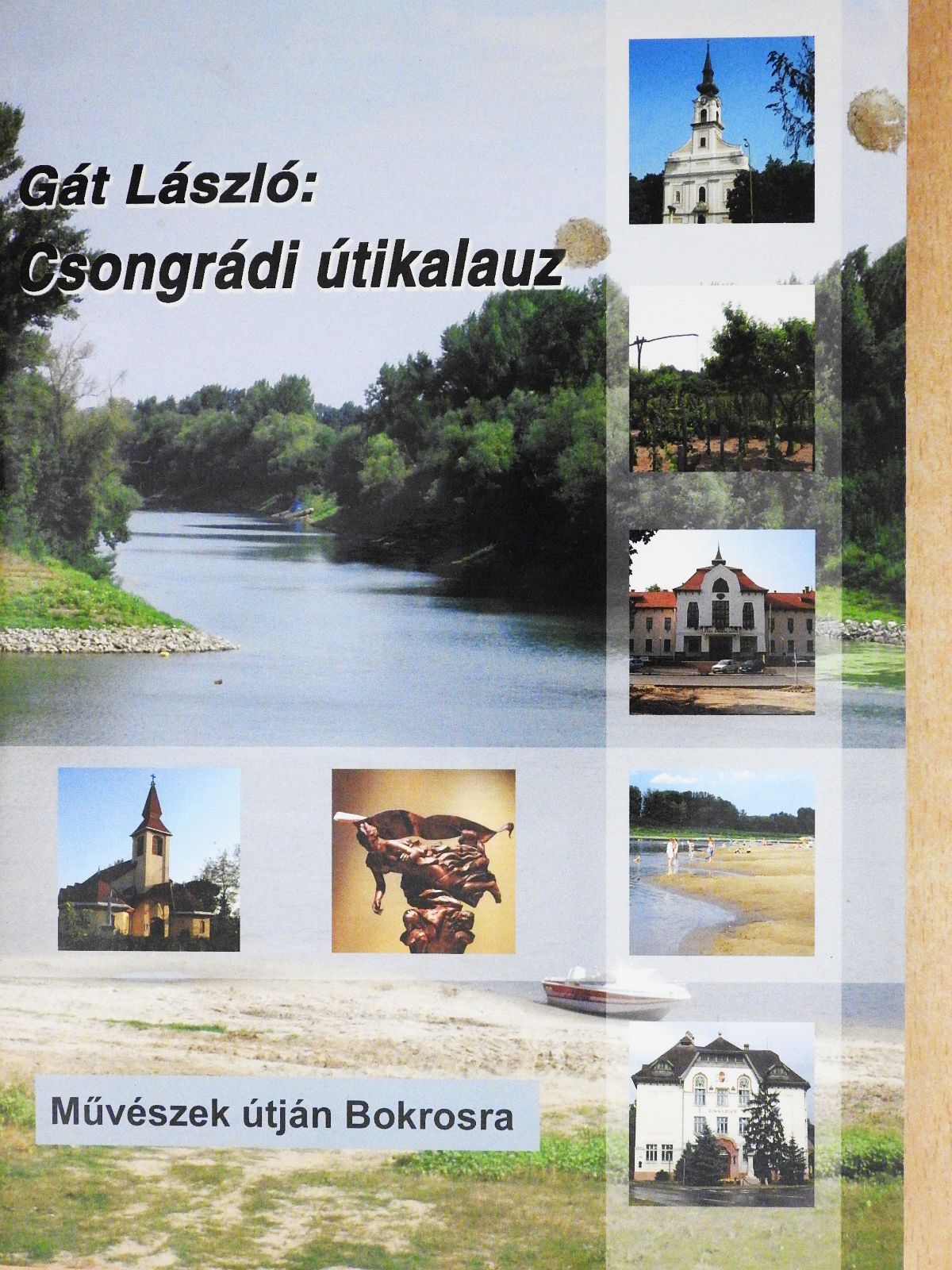 Gát László - Csongrádi útikalauz (dedikált példány) [antikvár]