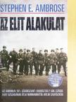 Stephen E. Ambrose - Az elit alakulat [antikvár]