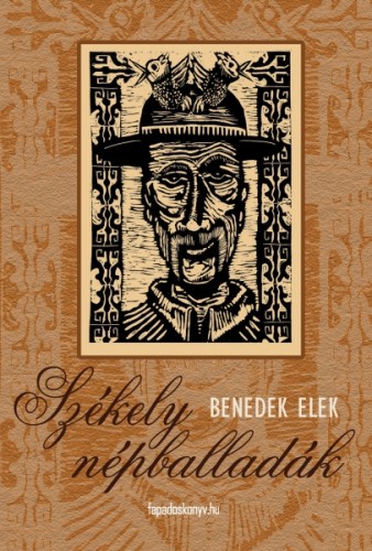 Benedek Elek - Székely népballadák [eKönyv: epub, mobi]