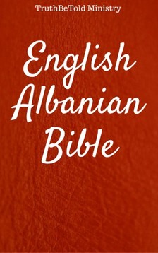 TruthBeTold Ministry, Joern Andre Halseth, Rainbow Missions - English Albanian Bible 5 [eKönyv: epub, mobi]