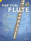 POP FOR FLUTE 1. 12 POP-HITS IN EASY ARRANGEMENTS WITH ADDITIONAL 2ND PART