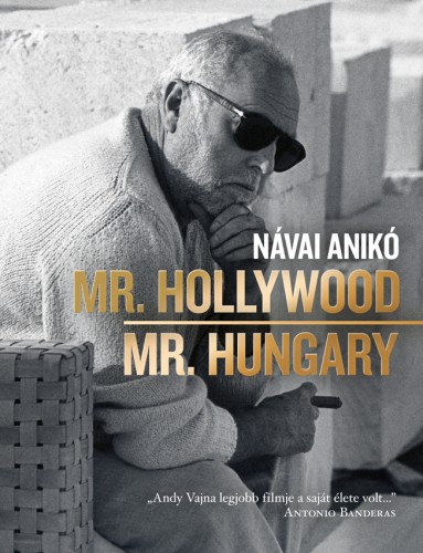 Návai Anikó - Mr. Hollywood / Mr. Hungary [eKönyv: epub, mobi]