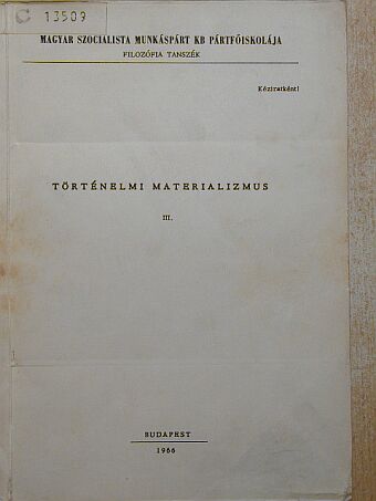 Kárpáti Sándor - Történelmi materializmus III. [antikvár]