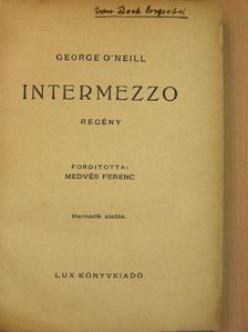George O'Neill - Intermezzo [antikvár]