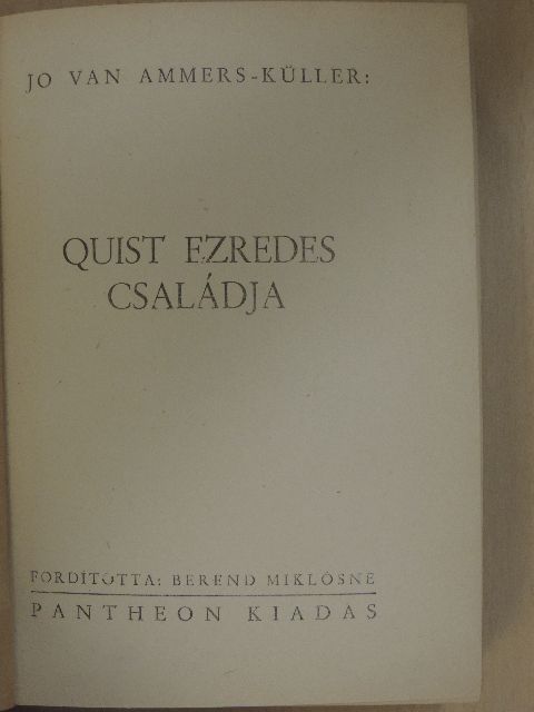 Jo van Ammers-Küller - Quist ezredes családja [antikvár]