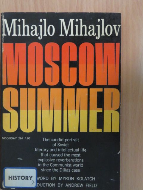 Mihajlo Mihajlov - Moscow Summer [antikvár]
