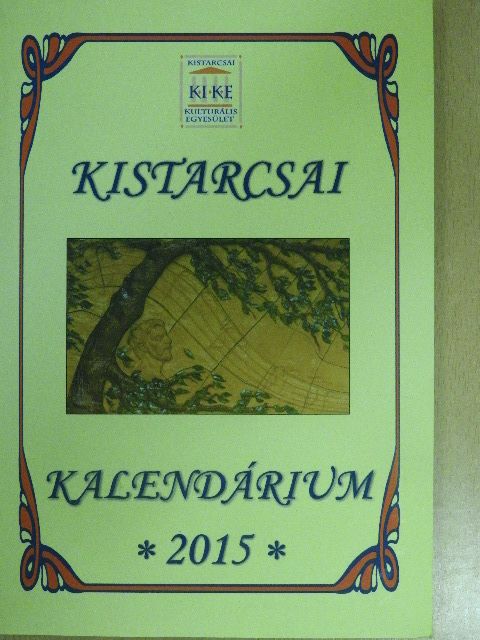 Major László - Kistarcsai Kalendárium 2015 [antikvár]