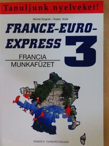 Michel Soignet - France-Euro-Express 3. - Munkafüzet [antikvár]