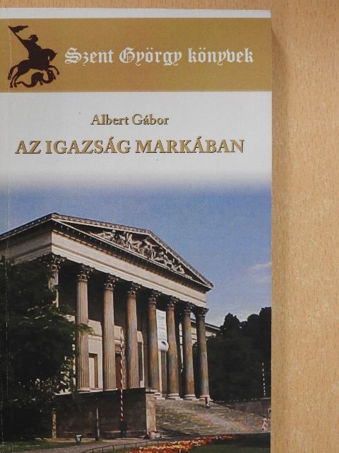 Albert Gábor - Az igazság markában (dedikált példány) [antikvár]