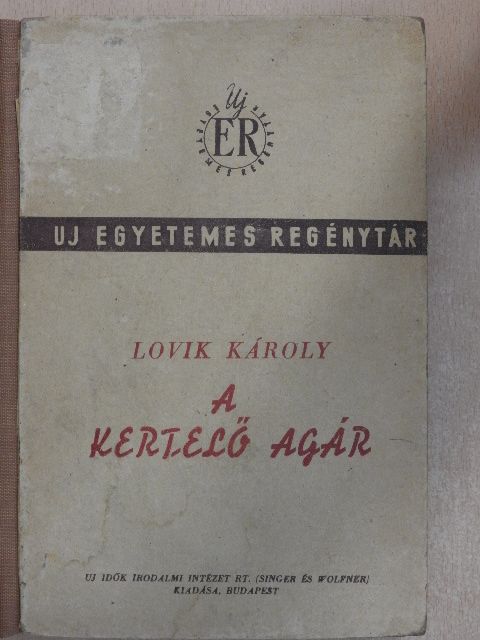 Lovik Károly - A kertelő agár [antikvár]