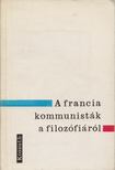 Waldeck Rochet - A francia kommunisták a filozófiáról [antikvár]