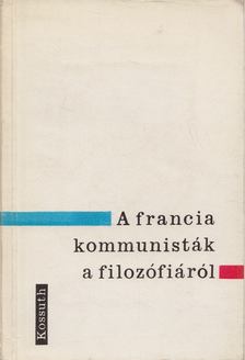 Waldeck Rochet - A francia kommunisták a filozófiáról [antikvár]
