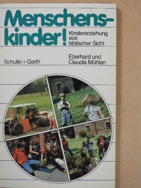 Claudia Mühlan - Menschenskinder! [antikvár]