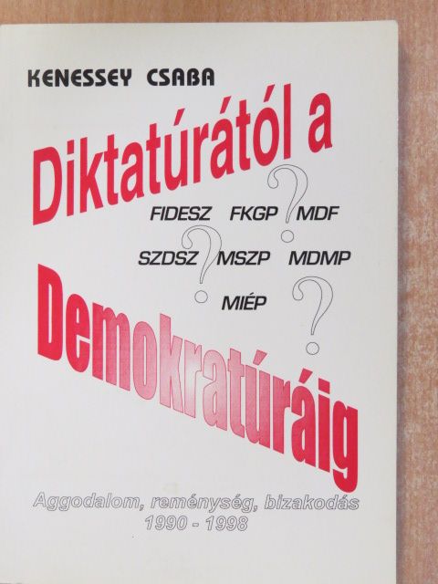 Bartis Ferenc - Diktatúrától a demokratúráig (dedikált példány) [antikvár]