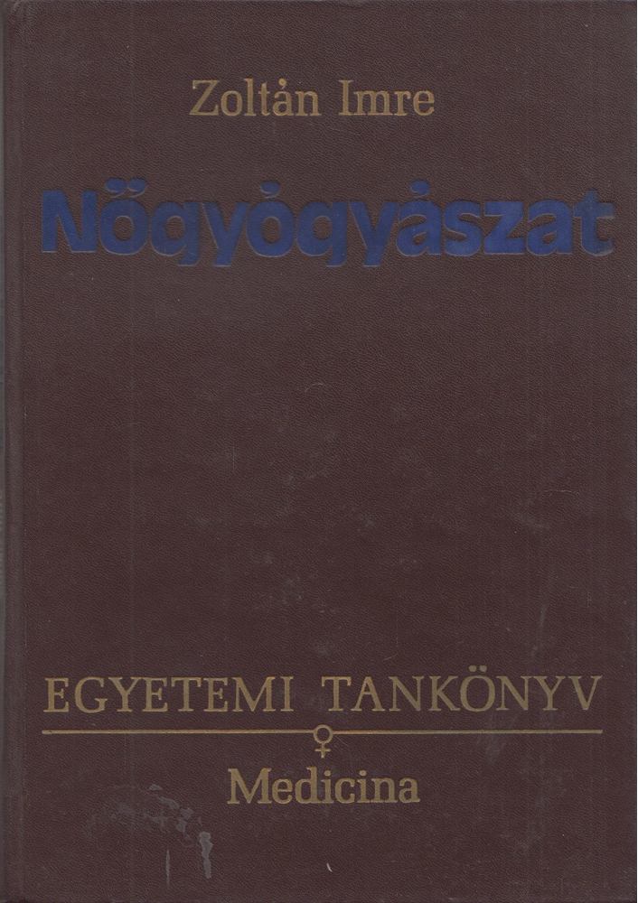 Zoltán Imre - Nőgyógyászat [antikvár]
