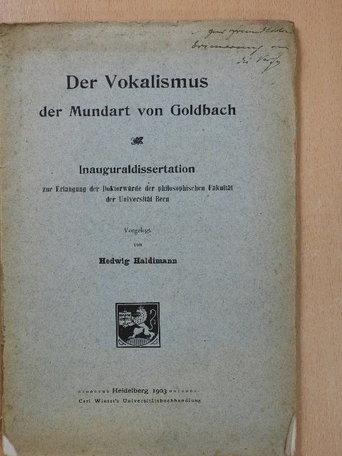 Hedwig Haldimann - Der Vokalismus der Mundart von Goldbach (dedikált példány) [antikvár]