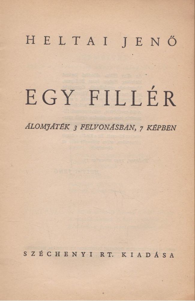 HELTAI JENŐ - Egy fillér [antikvár]