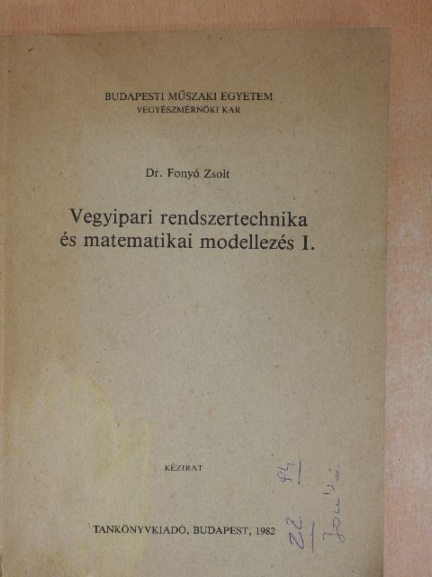 Dr. Fonyó Zsolt - Vegyipari rendszertechnika és matematikai modellezés I. [antikvár]