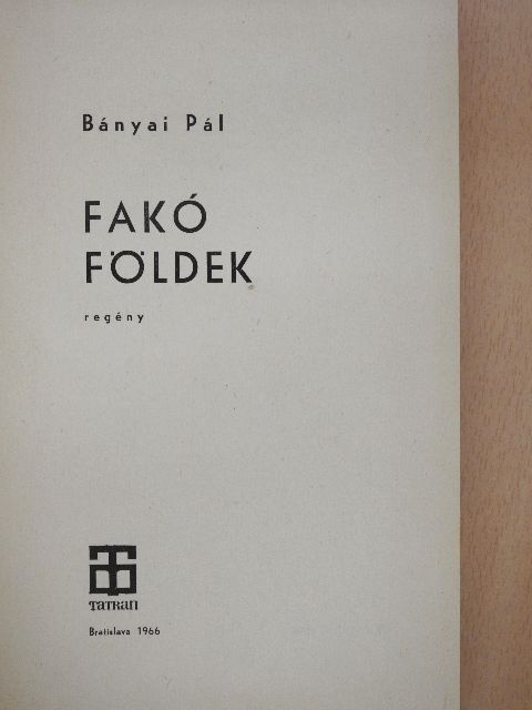 Bányai Pál - Fakó földek [antikvár]