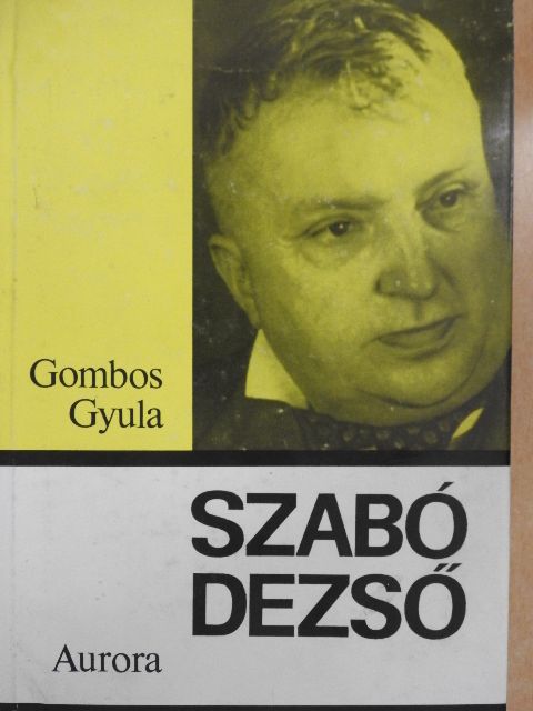 Gombos Gyula - Szabó Dezső [antikvár]